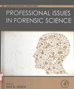 PROFESSIONAL ISSUES IN FORENSIC SCIENCE ADVANCED FORENSIC SCIENCE SERIES