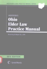 ANDERSON'S OHIO EIDER LAW PRACTICE MANUAL  2015 EDITION