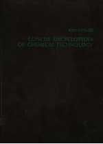 CONCISE ENCYCLOPEDIA OF CHEMICAL TECHNOLOGY