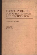 ENCYCLOPEDIA OF COMPUTER SCIENCE AND TECHNOLOGY  VOLUME 3  BALL TO BOX