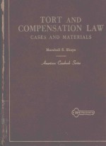 TORT AND COMPENSATION LAW CASES AND MATERIALS