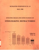 EVOLVING ROLES AND EXPECTATIONS OF STEELMAKING REFRACTORIES