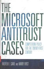 THE MICROSOFT ANTITRUST CASES COPETITION POLICY FOR THE TWENTY-FIRST CENTURY