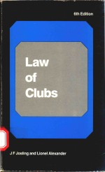 LAW OF CLUBS WITH A NOTE ON UNINCORPORATED ASSOCIATIONS SIXTH EDITION