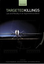 TARGETED KILLINGS LAW AND MORALITY IN AN ASYMMETRICAL WORLD