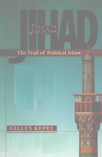 JIHAD THE TRAIL OF POLITICAL ISLAM