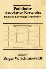 Pathfinder Associative Networks:Studies in Knowledge Organization