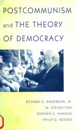 POSTCOMMUNISM AND THE THEORY OF DEMOCRACY