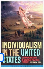 Individualism In The United States A Transformation In American Political Thought