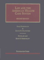 LAW AND THE AMERICAN HEALTH CARE SYSTEM