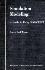 SIMULATION MODELING:A Guide to Using SIMSCRIPT