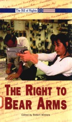 THE RIGHT TO BEAR ARMS