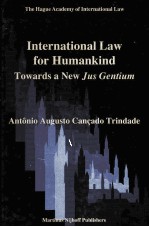 INTERNATIONAL LAW FOR HUMANKIND TOWARDS A NEW JUS GENTIUM