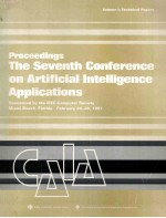 SEVENTH IEEE CONFERENCE ON ARTIFICIAL INTELLIGENCE APPLICATIONS Volume I:Technical Papers