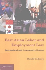 EAST ASIAN LABOR AND EMPIOYMENT LAW INTERNAIONAL AND COMPARATIVE CONTEXT