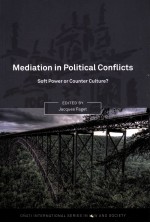 MEDIATION IN POLITICAL CONFLICTS  SOFT POWER OR COUNTER CULTURE？