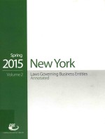 2015 SPRING VOIUME 2 NEW YORK LAWS GOVERNING BUSINESS ENTITIES ANNOTATED