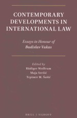 CONTEMPORARY DEVEL OPMENTS IN INTERNATIONAL LAW ESSAYS IN HONOUR OF BUDISLAV VUKAS