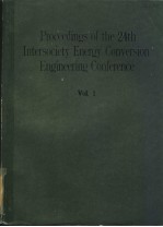 PROCEEDINGS OF THE 24TH INTERSOCIETY ENERGY CONVERSION ENGINEERING CONFERENCE  VOL.1