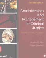 ADMINISTRATION AND MANAGEMENT IN CRIMINAL JUSTICE A SERVICE QUALITY APPROACH