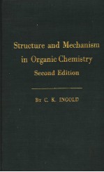 STRUCTURE AND MECHANISM IN ORGANIC CHEMISTRY  SECOND EDITION