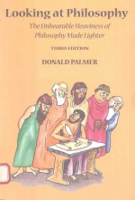 LOOKING AT PHILOSOPHY THE UNBEARABLE HEAVINESS OF PHILOSOPHY MADE LIGHTER