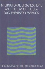 INTERNATIONAL ORGANIZATIONS AND THE LAW OF THE SEA  DOCUMENTARY YEARBOOK 2001  VOLUME 17