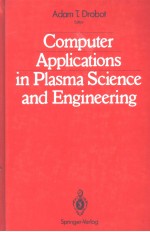 COMPUTER APPLICATIONS IN PLASMA SCIENCE AND ENGINEERING