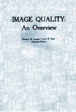 PROCEEDINGS OF SPIE-THE INTERNAITONAL SOCIETY FOR OPTICAL ENGINEERING VOLUME 549 IMAGE QUALITY:AN OV