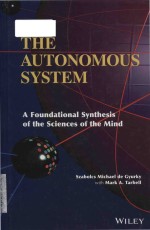 the autonomous system a foundational synthesis of the sciences of the mind