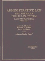 ADMINISTRATIVE LAW THE AMERICAN PUBLIC LAW SYSTEM CASES AND MATERIALS FIFTH EDITION