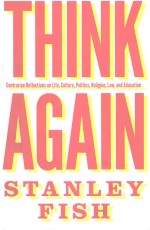 THINK AGAIN CONTRARIAN REFIECTIONS ON LIFE