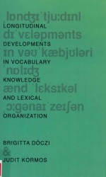 longitudinal developments in vocabulary knowledge and lexical organization