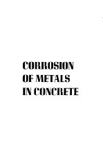 CORROSION OF METALS IN CONCRETE