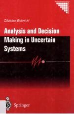 Analysis and Decision Making in Uncertain Systems