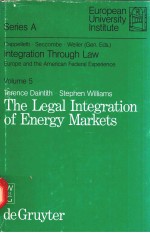 INTEGRATION THROUGH LAW VOLUME 3 THE LEGAL INTEGRATION OF ENERGY MARKETS