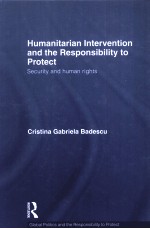 HUMANITARIAN INTERVENTION AND THE RESPONSIBILITY TO PROTECT  SECURITY AND HUMAN RIGHTS