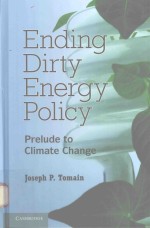 ENDING DIRTY ENERGY POLICY PRELUDE TO CLIMATE CHANGE