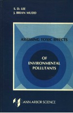 ASSESSING TOXIC EFFECTS OF ENVIRONMENTAL POLLUTANTS