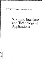 SCIENTIFIC INTERFACES AND TECHNOLOGICAL APPLICATIONS