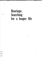 BEARINGS：SEARCHING FOR A LONGER LIFE