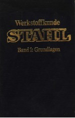 WERKSTOFFKUNDE STAHL  BAND 1：GRUNDLAGEN