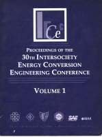 PROCEEDINGS OF THE 30TH INTERSOCIETY ENERGY CONVERSION ENGINEERING CONFERENCE  VOLUME 1