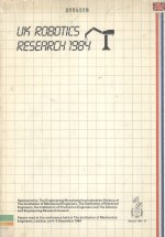 UK ROBOTICS RESEARCH 1984 IMechE CONFERENCE PUBLICATIONS 1984-15