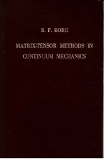 MATRIX-TENSOR METHODS IN CONTINUUM MECHANICS