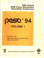 PESC'94 RECORD  VOLUME 1  25TH ANNUAL IEEE POWER ELECTRONICS SPECIALISTS CONFERENCE