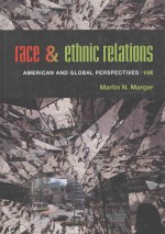 RACE AND ETHNIC RELATIONS AMERICAN AND GIOBAI PERSPECTIVES TENTH EDITION