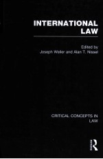 INTERNATIONAL LAW  CRITICAL CONCEPTS IN LAW  VOLUME IV