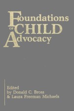 FOUNDATIONS OFCHILD ADVOCACY