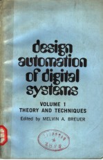 DESIGN AUTOMATION OF DIGITAL SYSTEMS VOLUME ONE THEORY AND TECHNIQUES